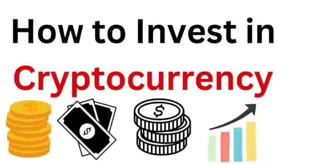 How to Invest in Cryptocurrency