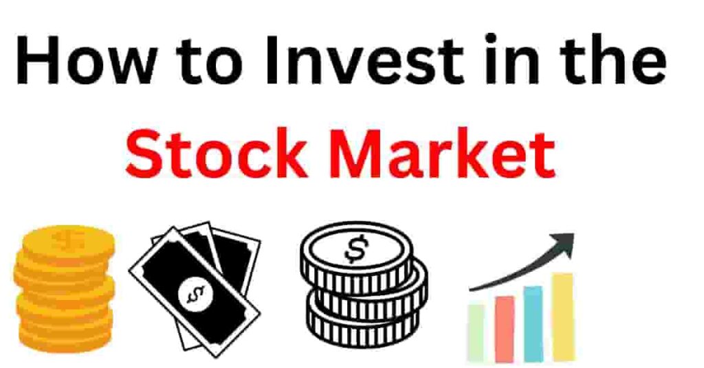 How to Invest in the Stock Market