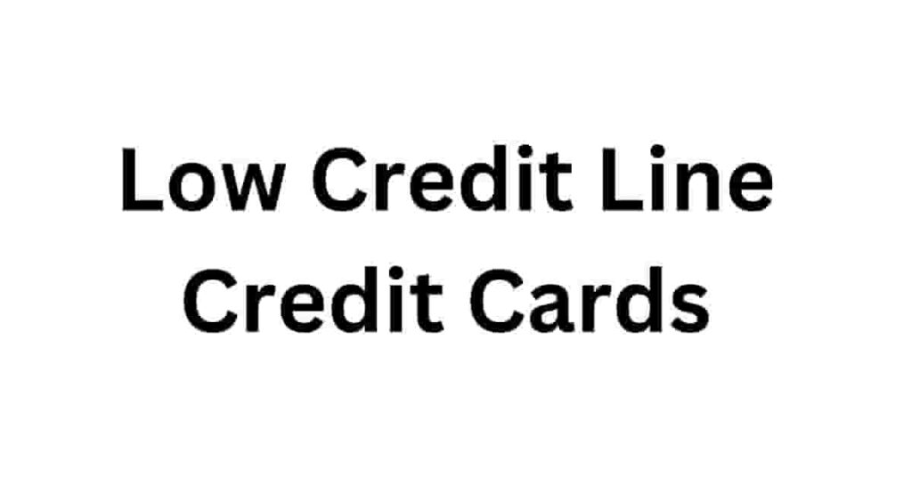 Low Credit Line Credit Cards Navigating Financial Waters with Confidence